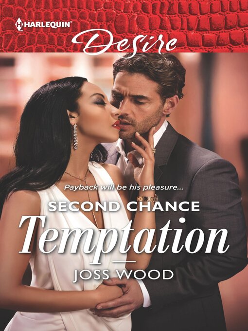 Title details for Second Chance Temptation by Joss Wood - Available